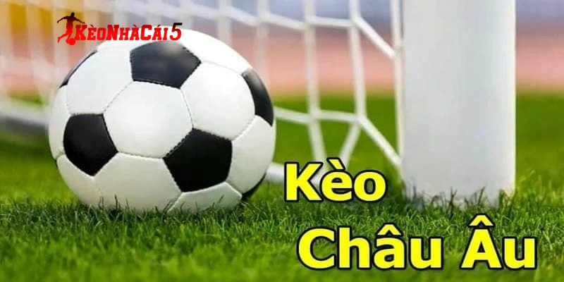 Bản chất thực sự của kèo châu âu trong cá độ bóng đá