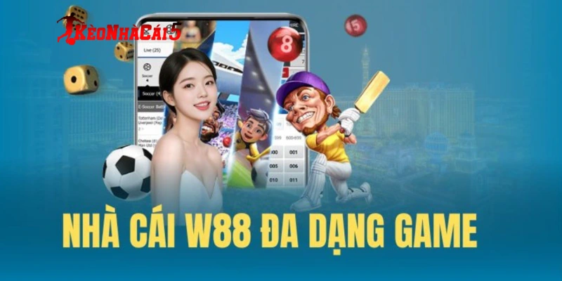 Các sảnh trò chơi nổi bật có tại nhà cái W88